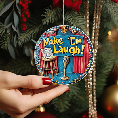 Shineful 2D Acrylic Ornament Make Em Laugh