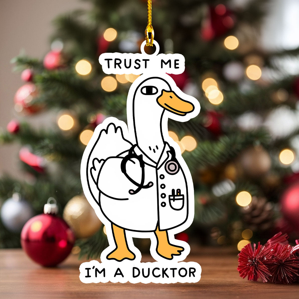 Shineful 2D Acrylic Ornament - Trust Me I'm A Ducktor