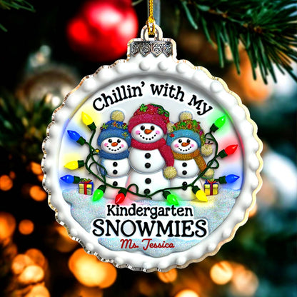 Shineful Acrylic Ornament Personalized Chill'in With My Kindergarten Snowmies