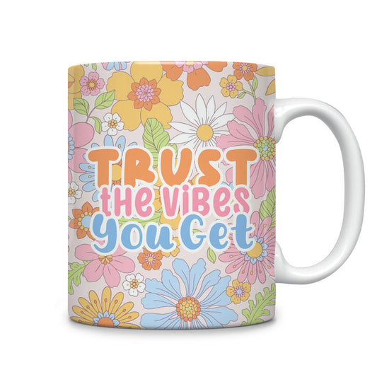 Shineful Ceramic Mug Trust The Vibes You Get