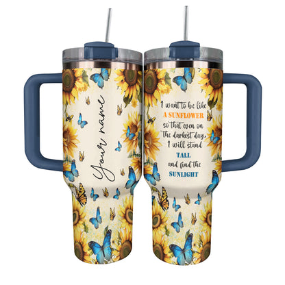 Shineful Tumbler Personalized Be A Sunflower