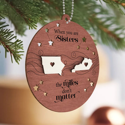 Shineful Long Distance Family Friends Siblings Sisters Besties Personalized 2-Layered Wooden Ornament