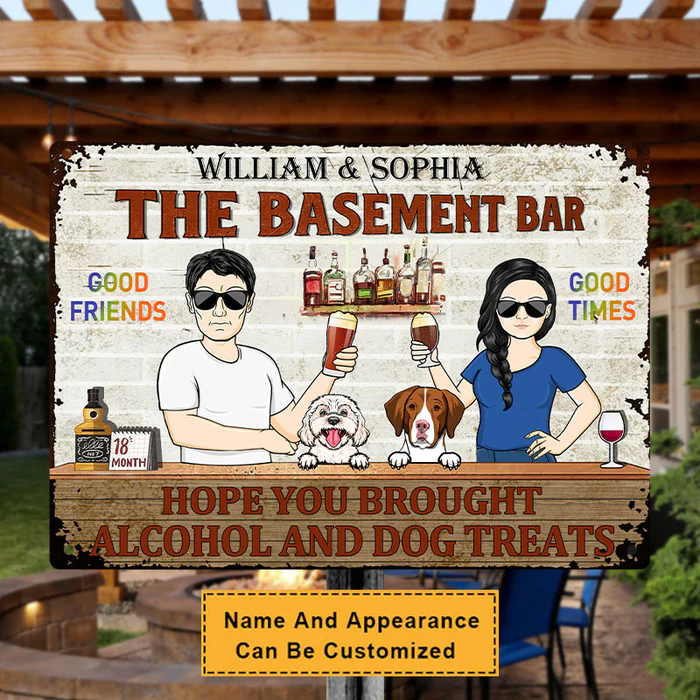 Shineful Hope You Brought Alcohol And Dog Treats Couple Husband Wife – Schild für den Garten – personalisiertes individuelles klassisches 2D-Metallschild mit flachem Druck