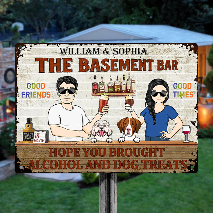 Shineful Hope You Brought Alcohol And Dog Treats Couple Husband Wife – Schild für den Garten – personalisiertes individuelles klassisches 2D-Metallschild mit flachem Druck