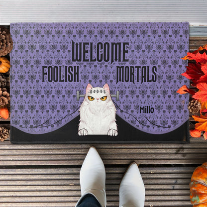 Shineful Doormat Personalized Welcome Foolish Mortals Cat