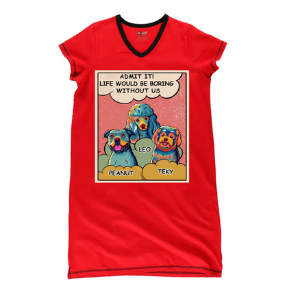 Dog Lovers - Boring Without Popart Personalized Women’s V-Neck Nightshirts V-Neck Women’s