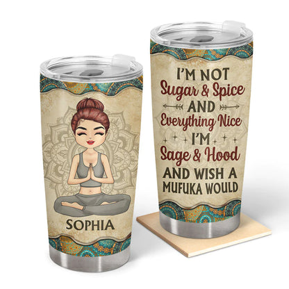 Shineful Tumbler 20 Oz Gift For Yoga Lovers - I'm Not Sugar Spice And Everything Nice