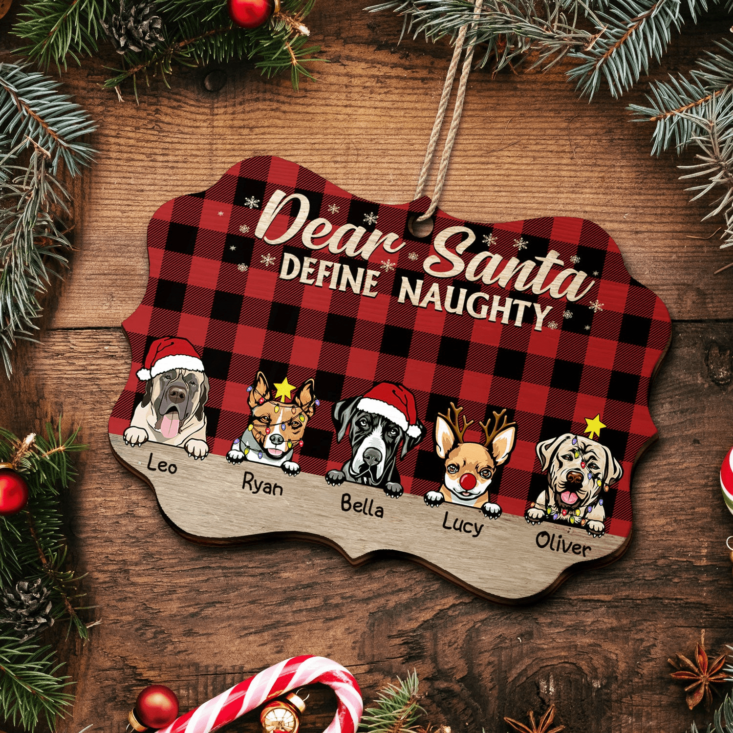 Dear Santa Define Naughty Christmas Dog - Gift For Lovers Personalized Wooden Ornament