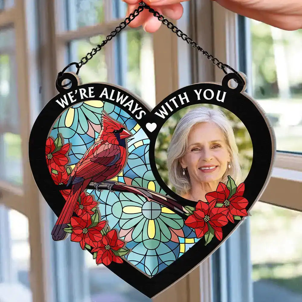 Shineful Custom Photo I'm Always With You Memorial Heart - Personalized Window Hanging Suncatcher Ornament