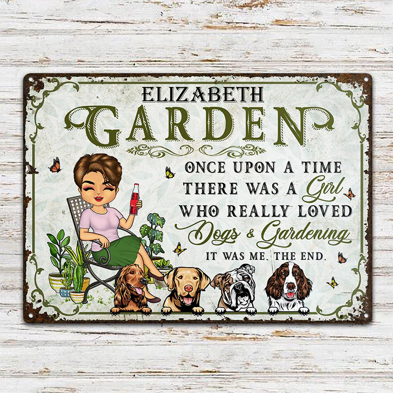 Shineful Garden Sign - Once Upon A Time There Was A Girl Who Really Loved Dogs & Gardening Dog Lovers - Personalized 2D Flat Print Metal Signs