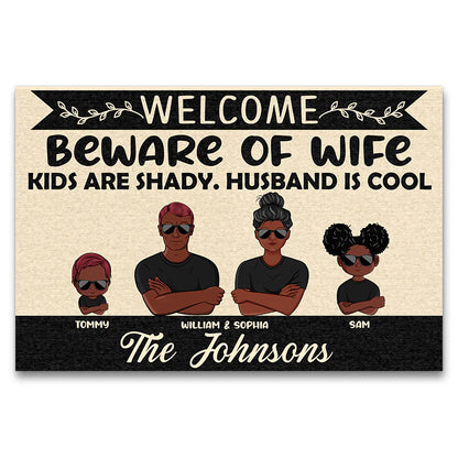 Shineful Doormat Family Welcome Wife Kids Are Shady Husband Is Cool Personalized Door Mat