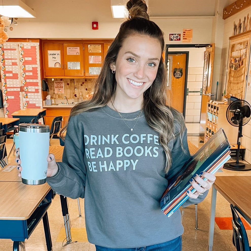 Shineful Sweatshirts Drink Coffee Read Books Be Happy