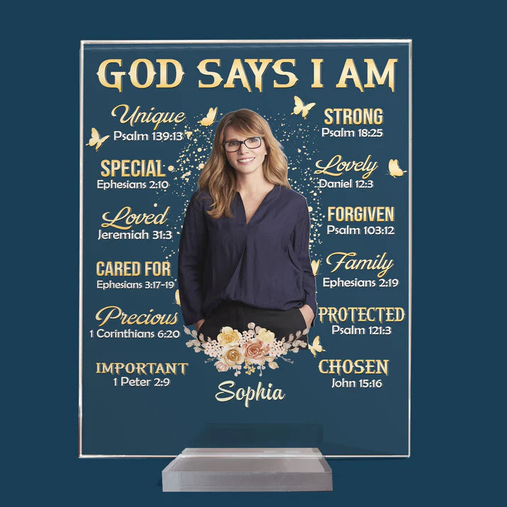 Shineful Acrylic Photo Plaque God Says I Am Personalized Acrylic Plaque