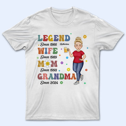 Shineful T-Shirt Birthday, Loving Gift For Mother, Grandmother - Legend Wife Mom Grandma Personalized Unisex T-Shirt