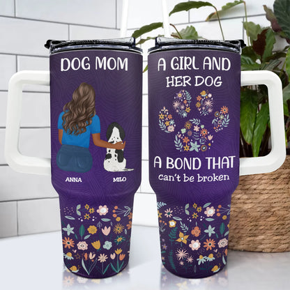 Shineful Tumbler Holiday, Birthday Gift For Dog Lovers, Dog Mom - A Bond That Can't Be Broken Personalized TH7