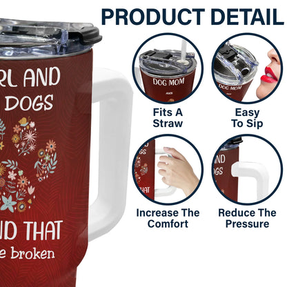 Shineful Tumbler Holiday, Birthday Gift For Dog Lovers, Dog Mom - A Bond That Can't Be Broken Personalized TH7