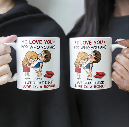 Shineful Mug I Love You For Who You Are Personalized Mug