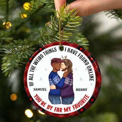 Glänzendes Dekorationsornament „You Are My Favorite By Far“ – personalisiertes individuelles Ornament für Paare – Keramik, rund