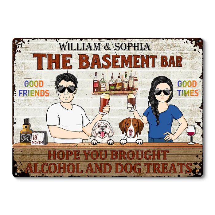 Shineful Hope You Brought Alcohol And Dog Treats Couple Husband Wife – Schild für den Garten – personalisiertes individuelles klassisches 2D-Metallschild mit flachem Druck