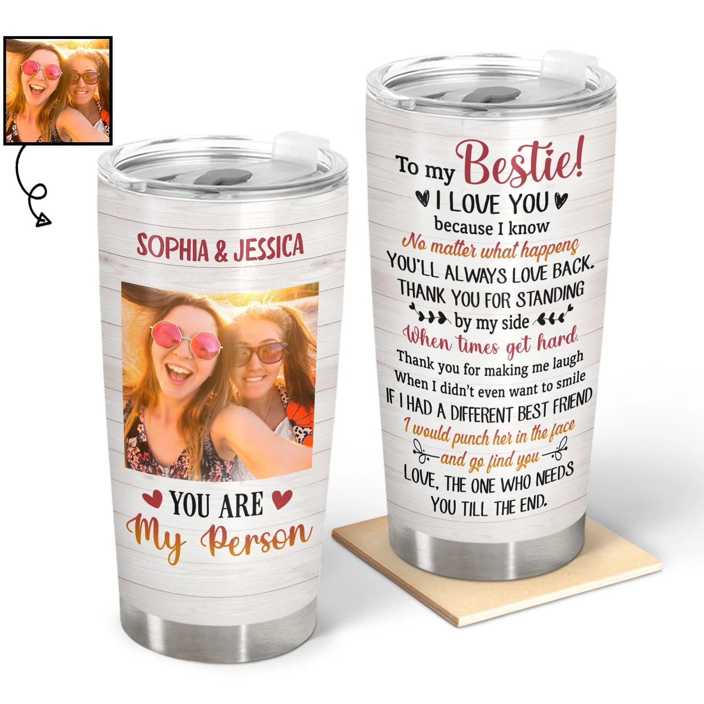 Shineful Custom Photo Bestie Friends BFF You Are My Person - Personalized 20oz Tumbler