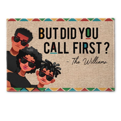 Shineful New Version - But Did You Call First? - Personalized Doormat