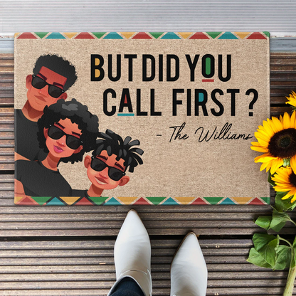 Shineful New Version - But Did You Call First? - Personalized Doormat