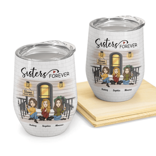 Sister Forever Ver 3 - Personalized Wine Tumbler