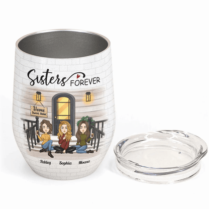 Sister Forever Ver 3 - Personalized Wine Tumbler