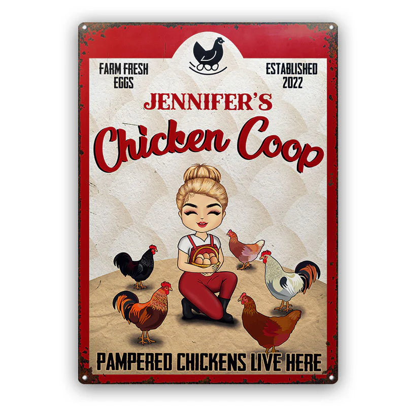 Shineful Pampered Chickens Live Here - Personalized 2D Flat Print Metal Signs