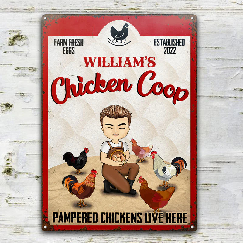 Shineful Pampered Chickens Live Here - Personalized 2D Flat Print Metal Signs