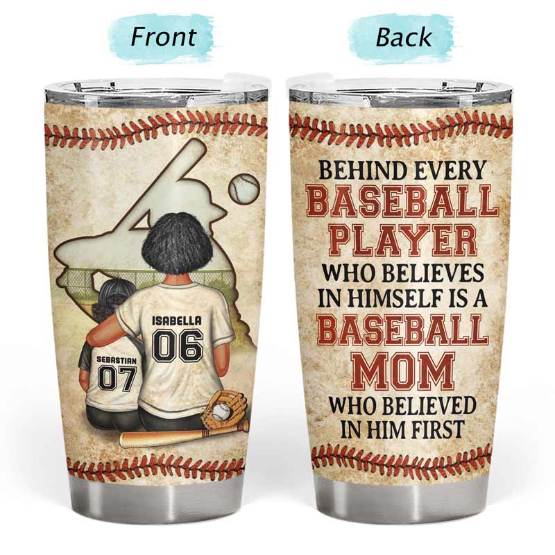 Shineful Mother Gift - Baseball Mom Behind Every Baseball Player Personalized 20oz Tumbler