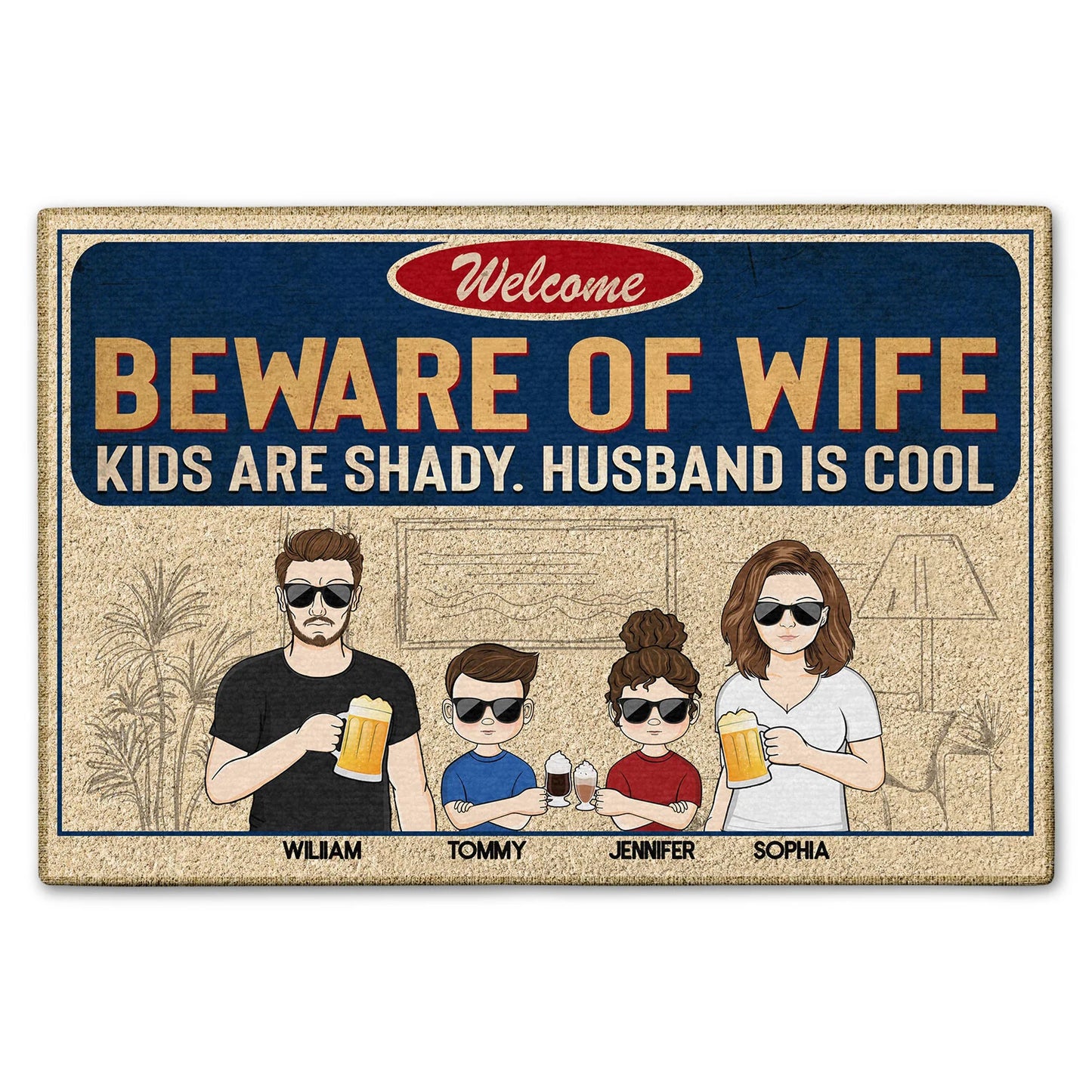 Shineful Doormat Beware Of Wife Kids Are Shady Husband Is Cool Couple Husband Wife Family Personalized Door Mat