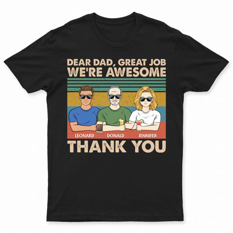 Cadeau Père Brillant - Cher Papa, Bon Travail, Nous Sommes Géniaux, Merci, T-shirt Unisexe Personnalisé