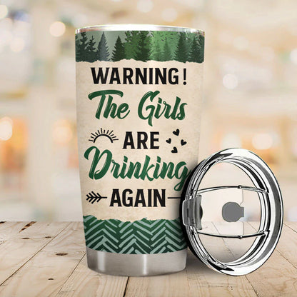 Shineful Bestie BFF Gift - Camping Bestie Warning The Girls Are Drinking Again - Personalized 20oz Tumbler