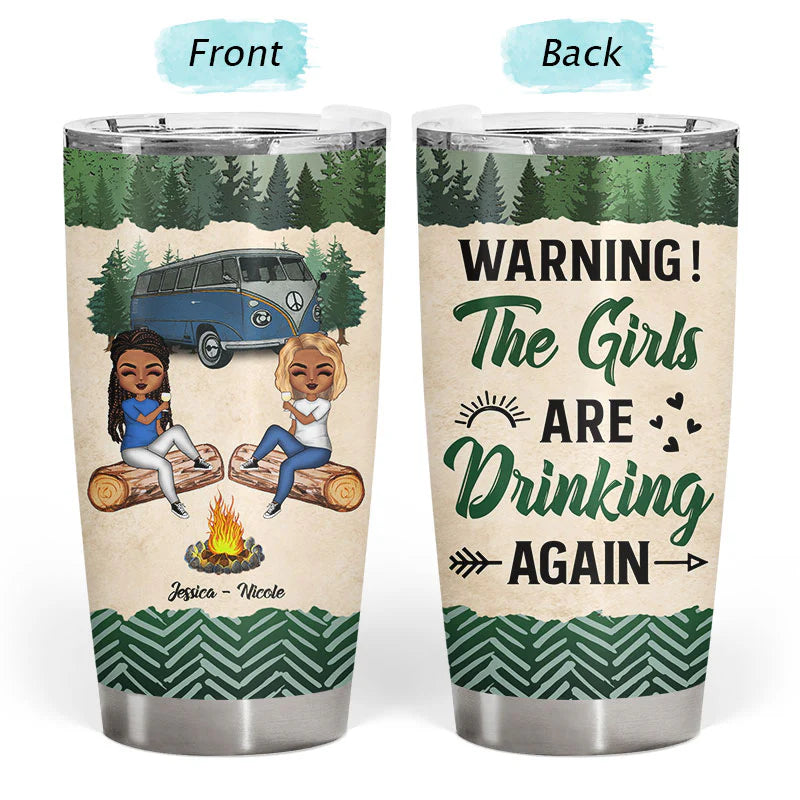 Cadeau Shineful Bestie BFF - Avertissement de camping Bestie : les filles boivent à nouveau - Verre personnalisé de 20 oz