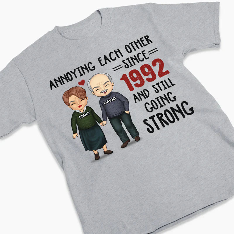 Annoying Each Other Still Going Strong - Personalized Unisex T-Shirt Hoodie Gift For Couple Husband