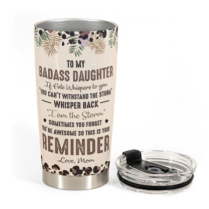 Shineful To My Daughter Whisper Back I Am The Storm - Personalized 20oz Tumbler