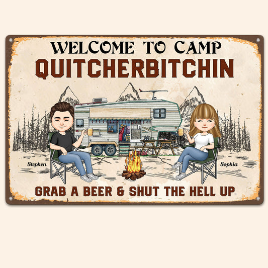 Welcome To Camp Quitcherbitchin - Personalized 2D Flat Print Metal Sign