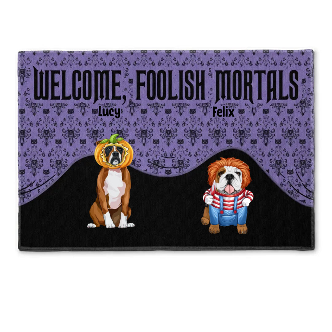 Shineful Welcome Foolish Mortals Personalized Doormat