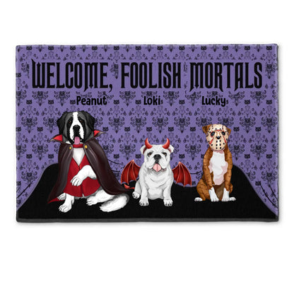 Shineful Welcome Foolish Mortals Personalized Doormat