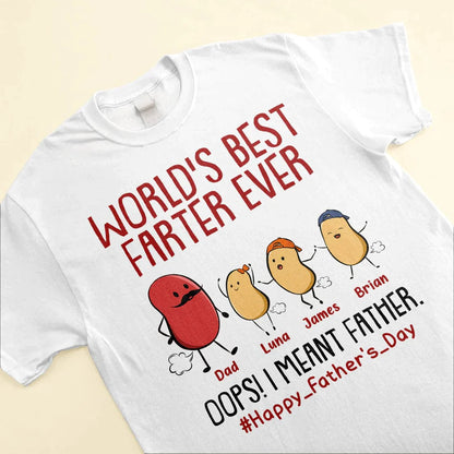 World’s Best Farter Ever I Mean Father Funny - Personalized Shirt Lv01 Unisex T-Shirt