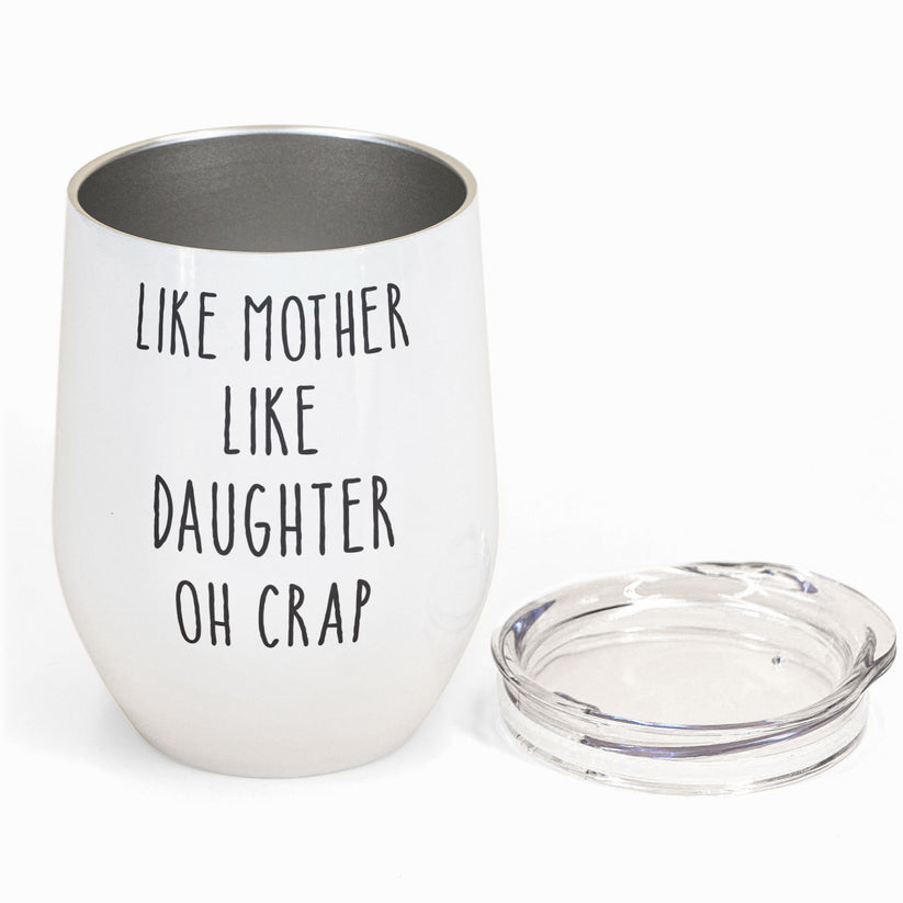 Like Mother Daughter - Personalized Wine Tumbler Drunk Woman