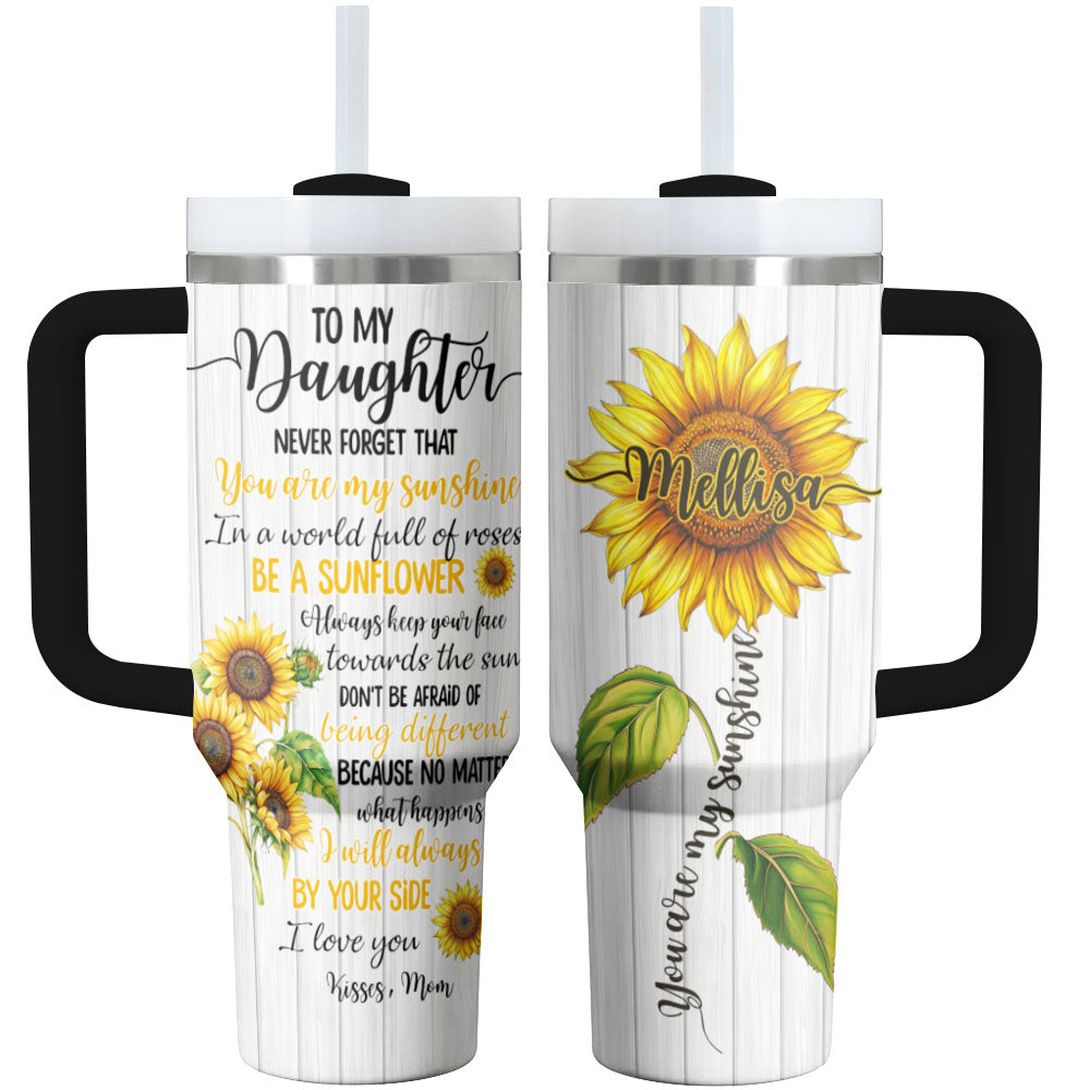 To My Daughter Sunflower Shineful Glossy Tumbler You're My Sunshine