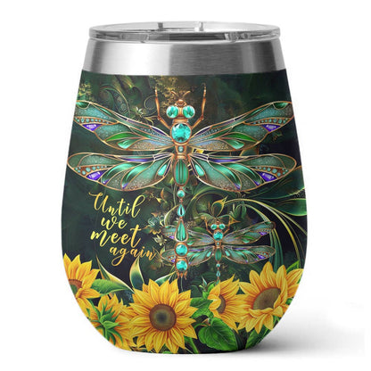 Shineful Wine Tumbler Until We Meet Again