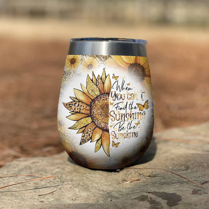 Shineful Wine Tumbler Be The Sunshine