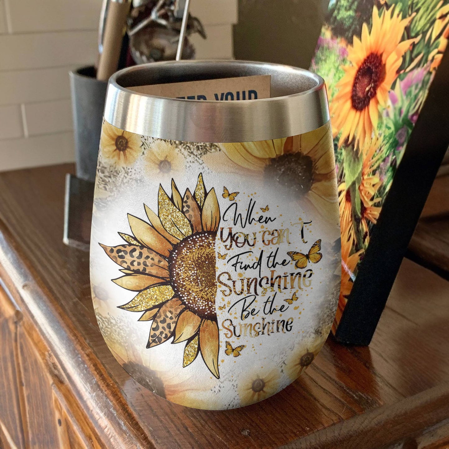 Shineful Wine Tumbler Be The Sunshine