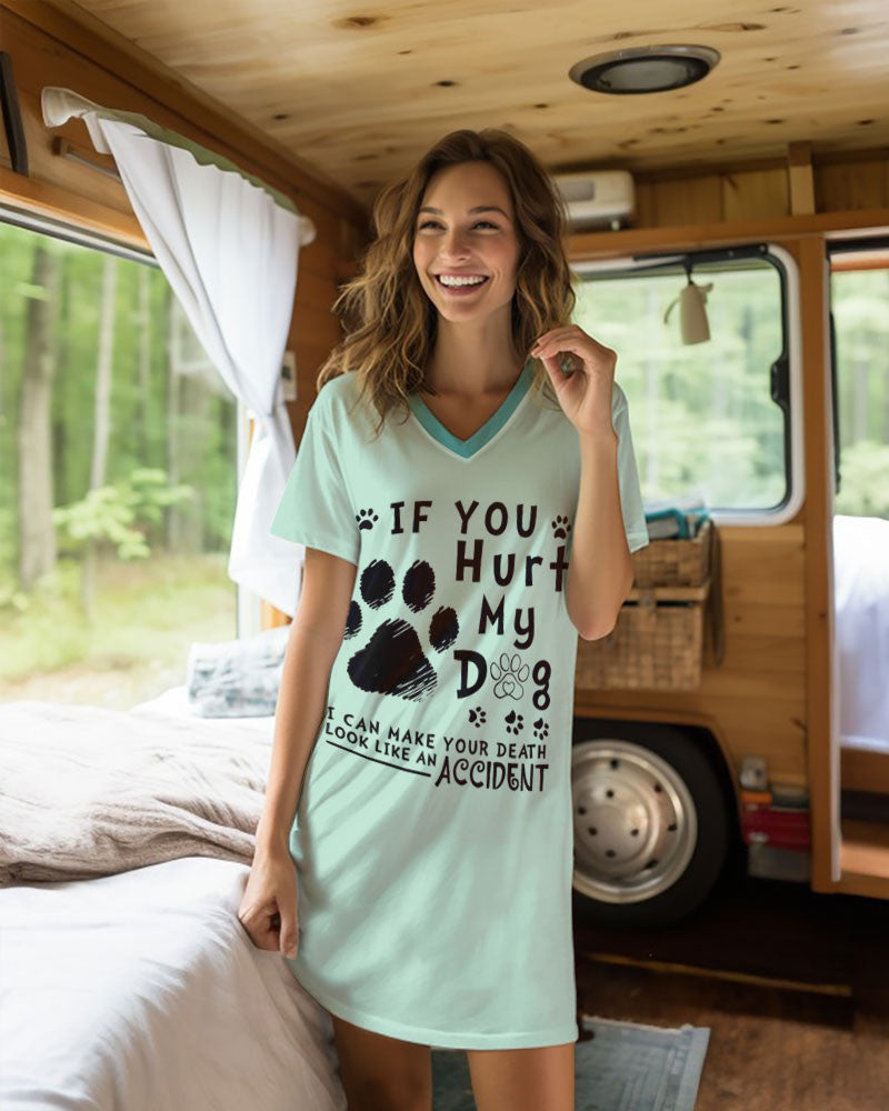 Dog Shineful® V-Neck Nightshirts If You Hurt My Tl10