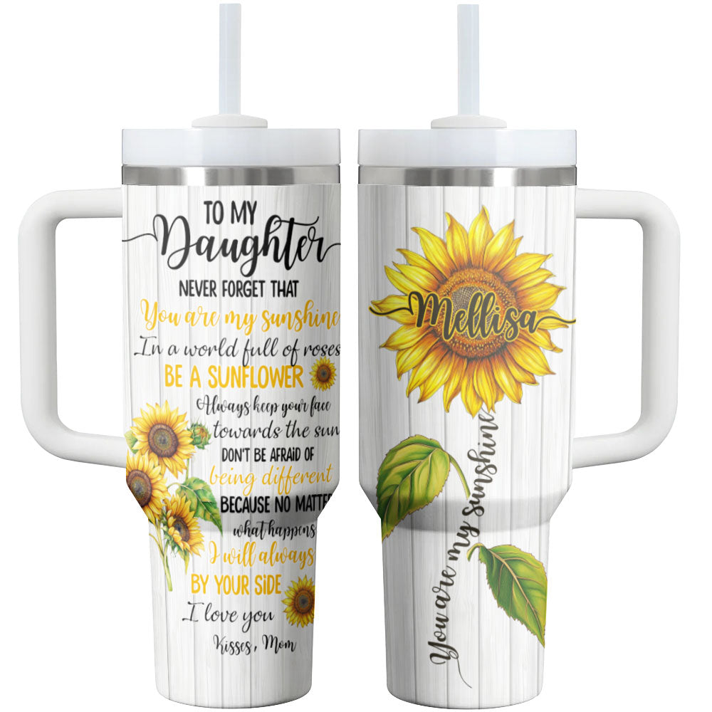 To My Daughter Sunflower Shineful Glossy Tumbler You're My Sunshine