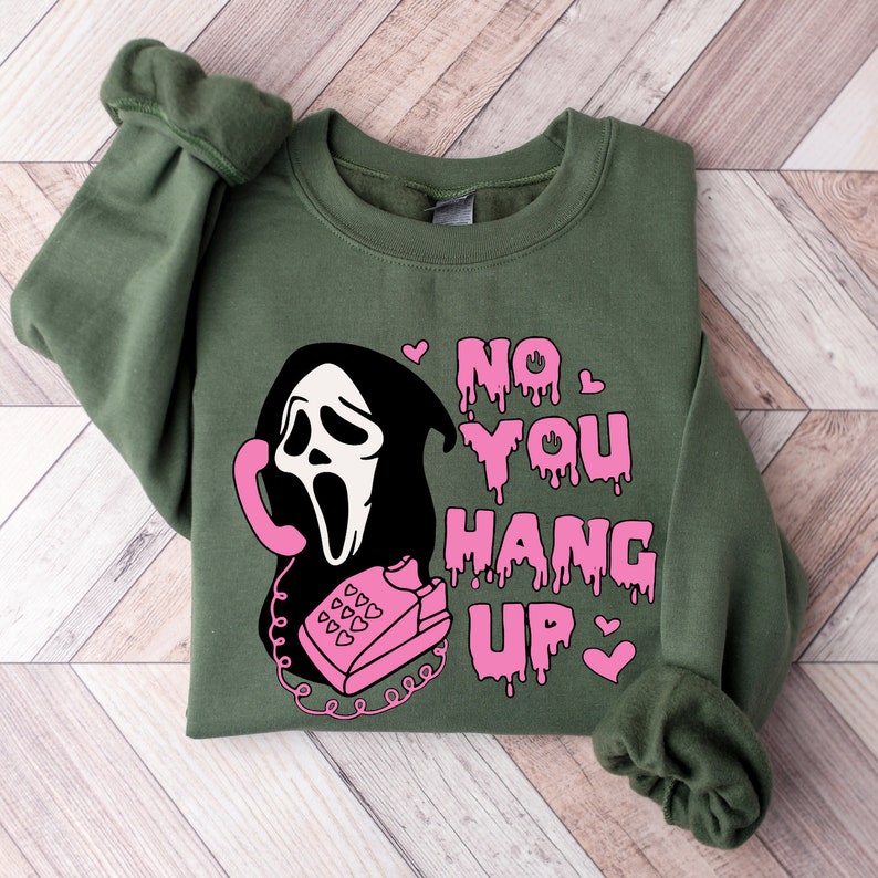 Shineful Sweatshirts No You Hang Up Sweatshirt