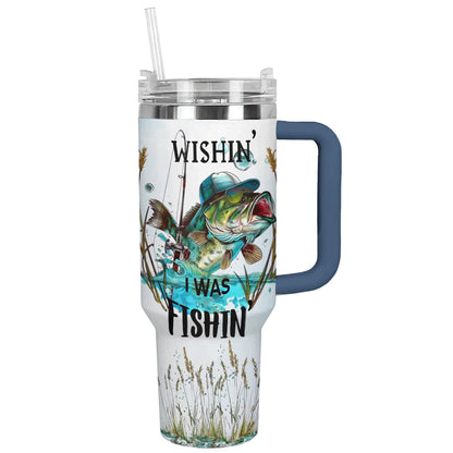 Shineful Tumbler Wishin' I Was Fishin'